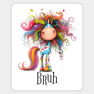 Funny Rainbow Unicorn Horse says Bruh, trendy sarcasm meme Magnet
